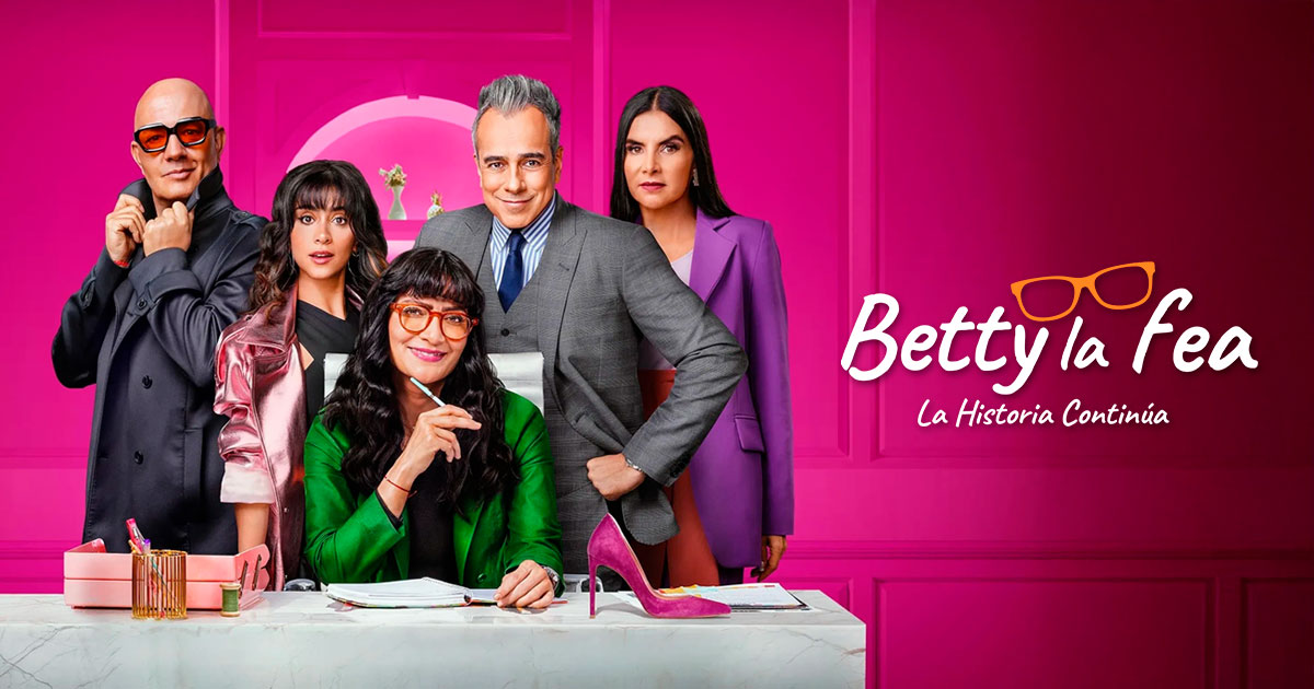 Betty La Fea 2 La historia Continúa